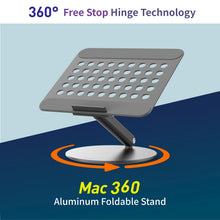 Load image into Gallery viewer, Mac 360 Aluminum Foldable Stand